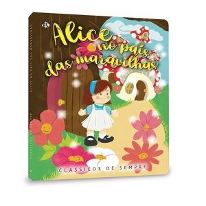 CLÁSSICOS DE SEMPRE NV CARTONADO - ALICE NO PAÍS - DCL - DIFUSAO CULTURAL DO LIVRO LTDA