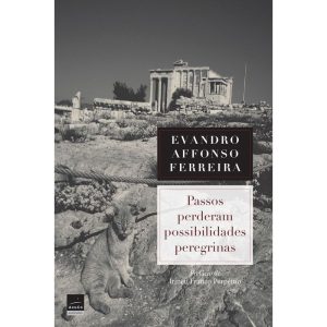 PASSOS PERDERAM POSSIBILIDADES PEREGRINAS - AZUCO PUBLICACOES