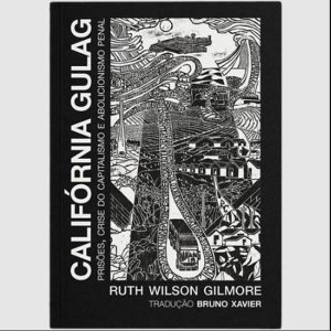 CALIFÓRNIA GULAG - IGRAKNIGA