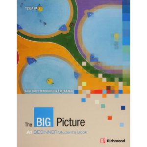 THE BIG PICTURE BEGINNER STUDENTS BOOK - RICHMOND PUBLISHING