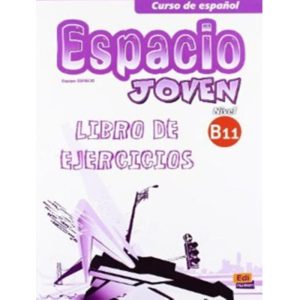 ESPACIO JOVEN B1.1 LIBRO DE EJERCICIOS - EDINUMEN/PEARSON ELE