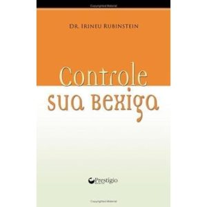 CONTROLE SUA BEXIGA - 1 - PRESTIGIO