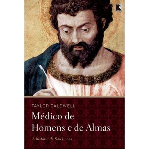 MÉDICO DE HOMENS E DE ALMAS: A HISTÓRIA DE SÃO LUC - RECORD