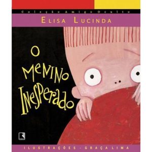 O MENINO INESPERADO - GALERINHA