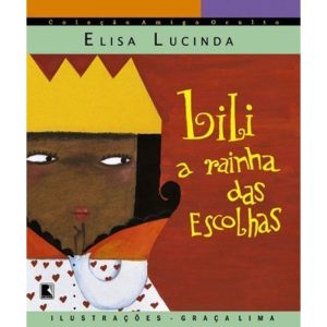 LILI, A RAINHA DAS ESCOLHAS - GALERINHA