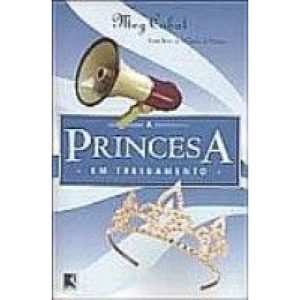 PRINCESA EM TREINAMENTO (VOL. 6 O DIÁRIO DA PRINCE - GALERA