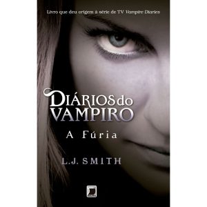 DIÁRIOS DO VAMPIRO: A FÚRIA (VOL. 3) - GALERA