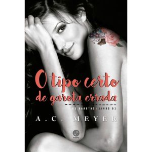 O TIPO CERTO DE GAROTA ERRADA (VOL. #1 AS GAROTAS) - GALERA