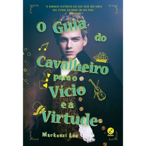 O GUIA DO CAVALHEIRO PARA O VÍCIO E A VIRTUDE (VOL - GALERA