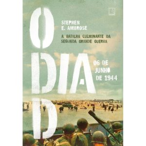 O DIA D: 06 DE JUNHO DE 1944 - RECORD