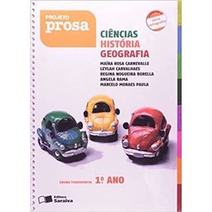 PROJETO PROSA - CIENCIAS HISTORIA GEOGRAFIA - 1º A - SARAIVA
