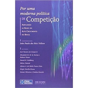 POR UMA MODERNA POLÍTICA DE COMPETIÇÃO - JOSÉ OLYMPIO