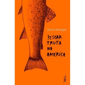 PESCAR TRUTA NA AMÉRICA - JOSÉ OLYMPIO