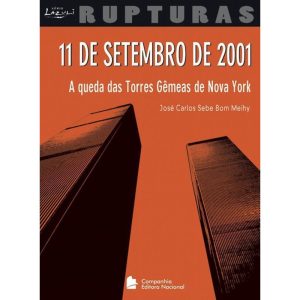 11 DE SETEMBRO DE 2001 - A QUEDA DAS TORRES GÊMEAS - Lazuli