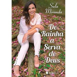 DE RAINHA À SERVA DE DEUS - COMPANHIA EDITORA NACIONAL