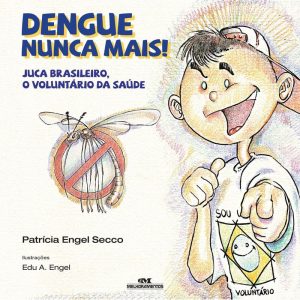 DENGUE NUNCA MAIS! - MELHORAMENTOS CAJAMAR