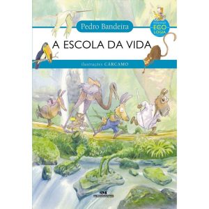 A ESCOLA DA VIDA - MELHORAMENTOS CAJAMAR