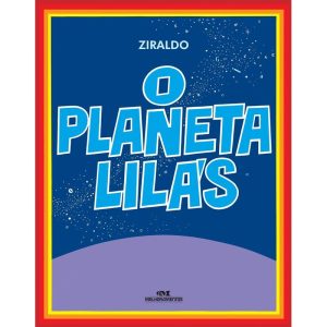O PLANETA LILÁS - MELHORAMENTOS CAJAMAR