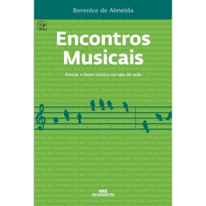 ENCONTROS MUSICAIS: PENSAR E FAZER MÚSICA NA SALA  - MELHORAMENTOS CAJAMAR