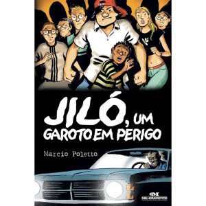 JILÓ, UM GAROTO EM PERIGO - MELHORAMENTOS CAJAMAR