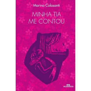 MINHA TIA ME CONTOU - MELHORAMENTOS CAJAMAR