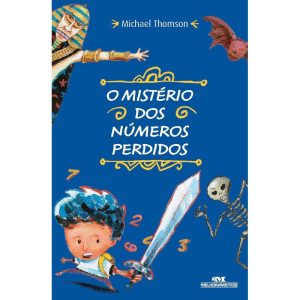 O MISTÉRIO DOS NÚMEROS PERDIDOS - MELHORAMENTOS CAJAMAR