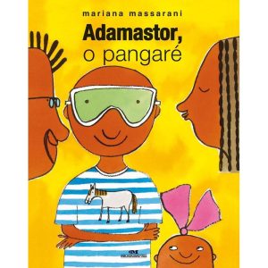 ADAMASTOR, O PANGARÉ - MELHORAMENTOS CAJAMAR