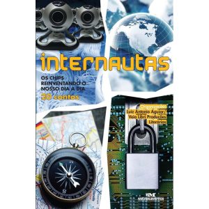 INTERNAUTAS: OS CHIPS REINVENTANDO O NOSSO DIA A D - MELHORAMENTOS CAJAMAR