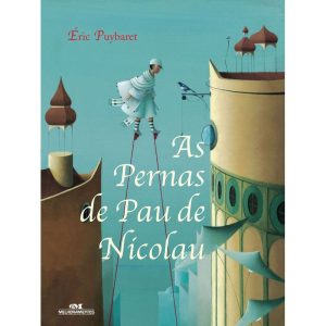 AS PERNAS DE PAU DE NICOLAU - MELHORAMENTOS CAJAMAR