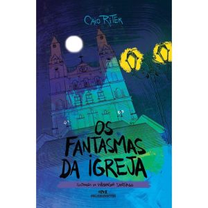 OS FANTASMAS DA IGREJA - MELHORAMENTOS CAJAMAR
