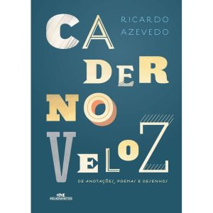 CADERNO VELOZ DE ANOTAÇÕES, POEMAS E DESENHOS - MELHORAMENTOS CAJAMAR