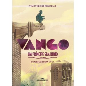 VANGO - UM PRÍNCIPE SEM REINO: VOLUME 2: O DESFECH - MELHORAMENTOS CAJAMAR