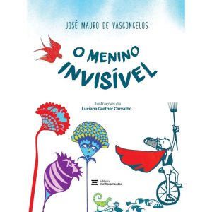 O MENINO INVISÍVEL - MELHORAMENTOS CAJAMAR