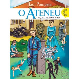 O ATENEU: EM QUADRINHOS - MELHORAMENTOS CAJAMAR