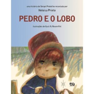 PEDRO E O LOBO - ÁTICA