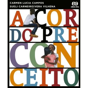 A COR DO PRECONCEITO - ÁTICA