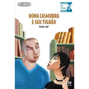 DONA CASMURRA E SEU TIGRÃO - ÁTICA