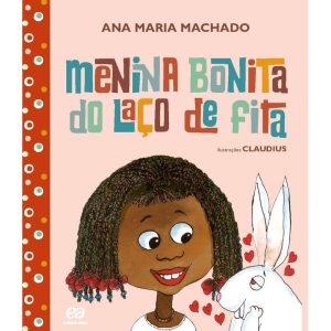 MENINA BONITA DO LAÇO DE FITA - ÁTICA