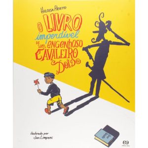 O LIVRO IMPERDÍVEL DE UM ENGENHOSO CAVALEIRO DOIDO - ÁTICA