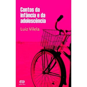 CONTOS DA INFÂNCIA E DA ADOLESCÊNCIA - ÁTICA