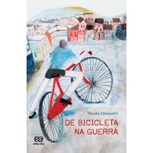 DE BICICLETA NA GUERRA - EDITORA ÁTICA PARADIDÁTICOS