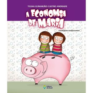 A ECONOMIA DE MARIA - EDITORA DO BRASIL