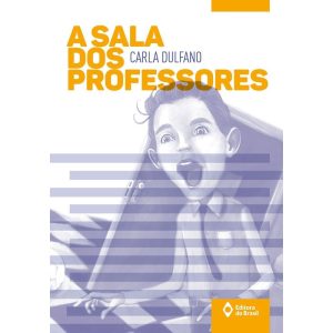 A SALA DOS PROFESSORES - EDITORA DO BRASIL