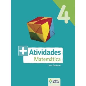 MAIS ATIVIDADES - MATEMÁTICA - 4º ANO - ENSINO FUN - EDITORA DO BRASIL