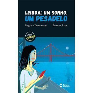 LISBOA: UM SONHO, UM PESADELO - EDITORA DO BRASIL
