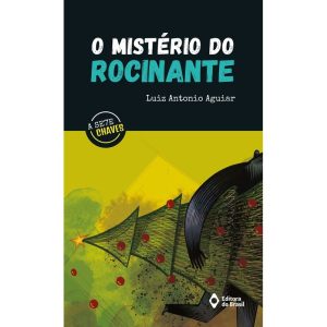 O MISTÉRIO DO ROCINANTE - EDITORA DO BRASIL