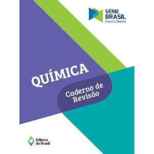 QUÍMICA - CADERNO DE REVISÃO - VOLUME ÚNICO - ENSI - EDITORA DO BRASIL
