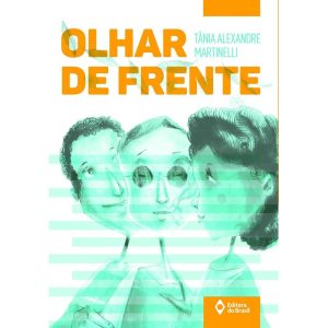 OLHAR DE FRENTE - EDITORA DO BRASIL