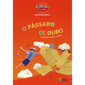 O PÁSSARO DE OURO - EDITORA DO BRASIL
