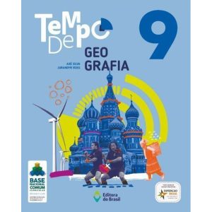 TEMPO DE GEOGRAFIA - 9º ANO - ENSINO FUNDAMENTAL I - EDITORA DO BRASIL